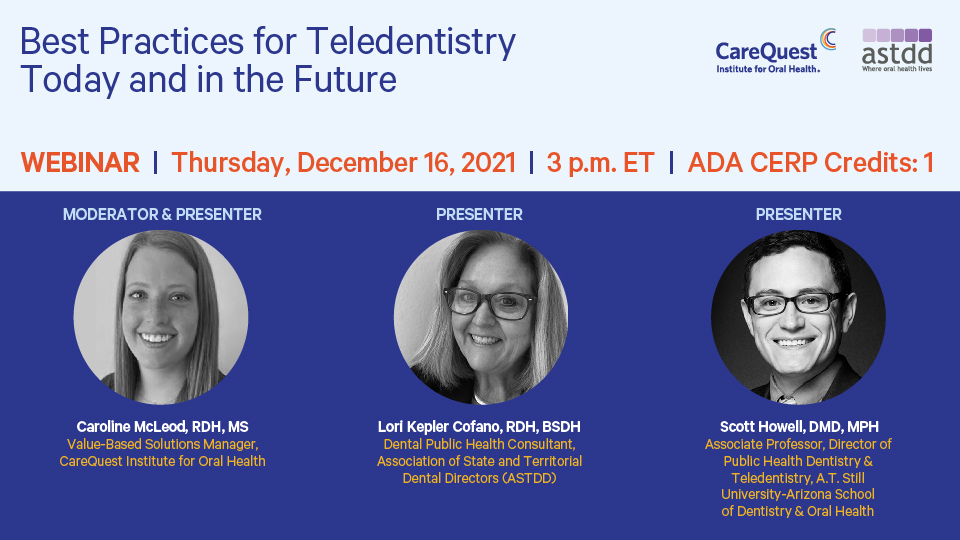 Best Practices For Teledentistry Today And In The Future| CareQuest ...